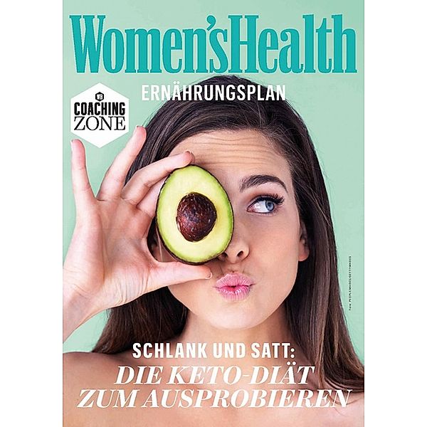 WOMEN'S HEALTH Ernährungsplan: Die Keto-Diät zum Ausprobieren / Women's Health Coaching Zone, Women`s Health