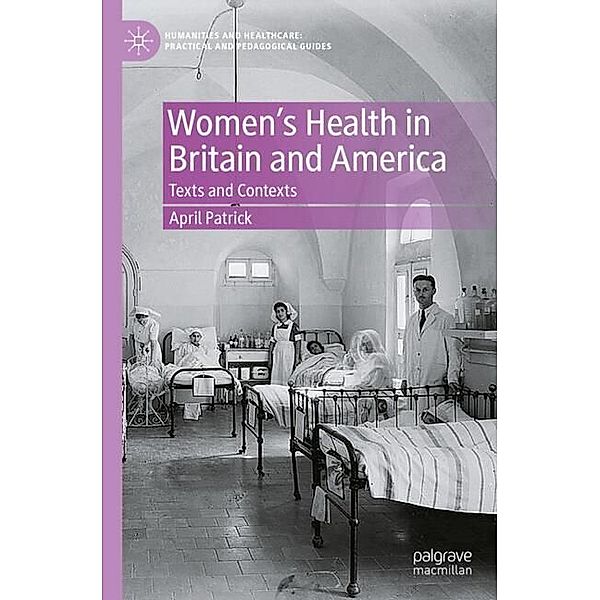 Women's Health in Britain and America, April Patrick