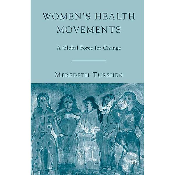 Women's Health Movements, M. Turshen