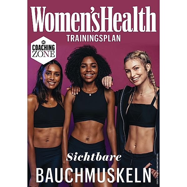 WOMEN'S HEALTH Trainingsplan: Sichtbare Bauchmuskeln in 8 Wochen / Women's Health Coaching Zone, Women`s Health