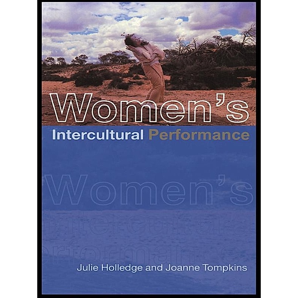 Women's Intercultural Performance, Julie Holledge, Joanne Tompkins