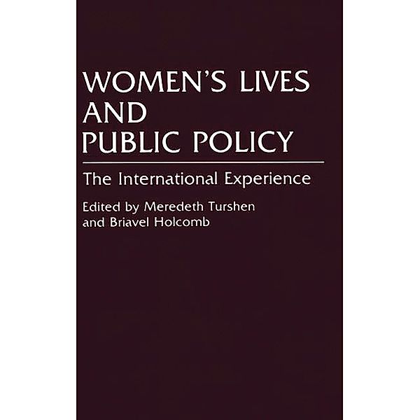 Women's Lives and Public Policy, Briavel Holcomb, Meredeth Turshen