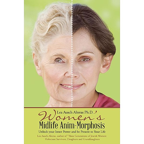 Women'S Midlife Anim-Morphosis, Lea Ausch Alteras Ph. D.