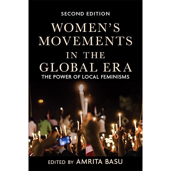Women's Movements in the Global Era, Amrita Basu