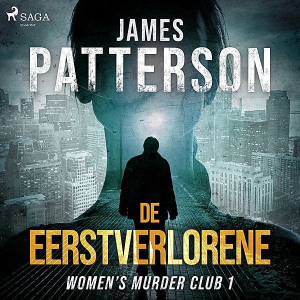 Women's Murder Club - 1 - De eerstverlorene, James Patterson