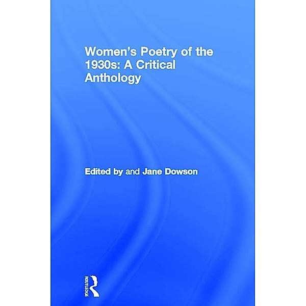 Women's Poetry of the 1930s: A Critical Anthology