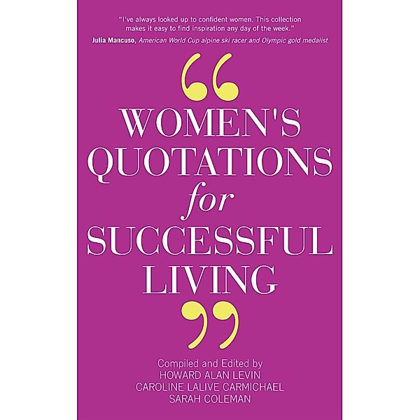 Women's Quotations for Successful Living, Howard A. Levin