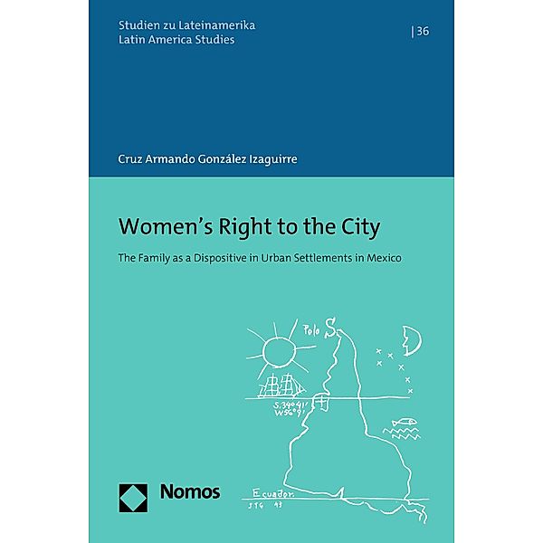 Women's Right to the City / Studien zu Lateinamerika Bd.36, Cruz Armando González Izaguirre