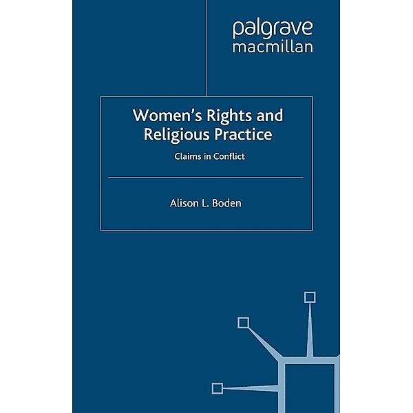 Women's Rights and Religious Practice / Women's Studies at York Series, A. Boden