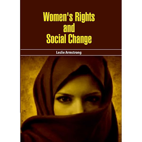 Women's Rights and Social Change, Leslie Armstrong