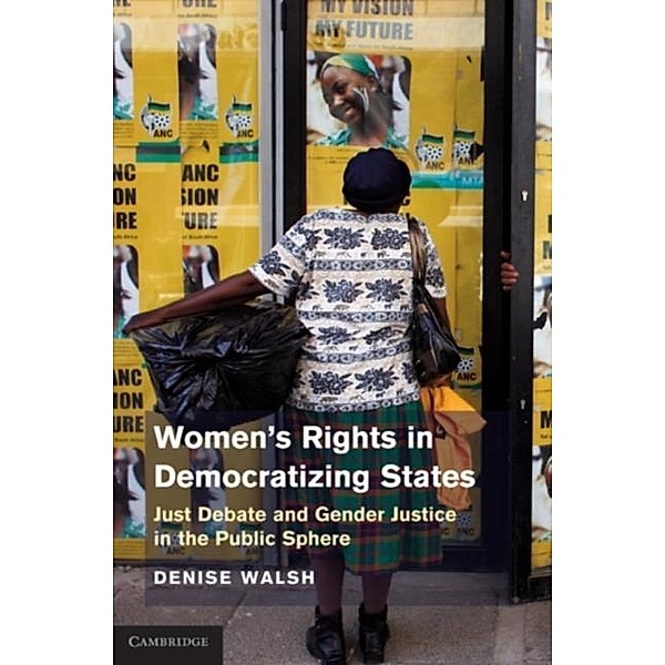 Women's Rights in Democratizing States, Denise M. Walsh