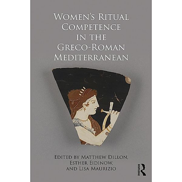 Women's Ritual Competence in the Greco-Roman Mediterranean