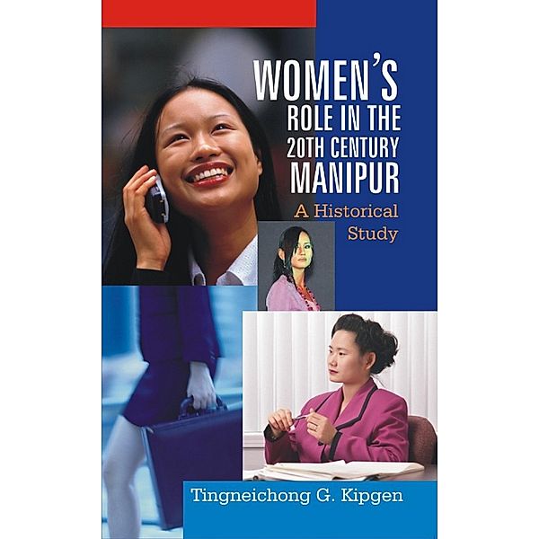 Women's Role In the 20th Century, Manipur, Tingneichong G. Kipgen