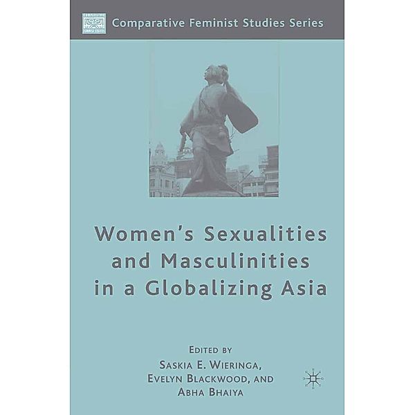 Women's Sexualities and Masculinities in a Globalizing Asia / Comparative Feminist Studies