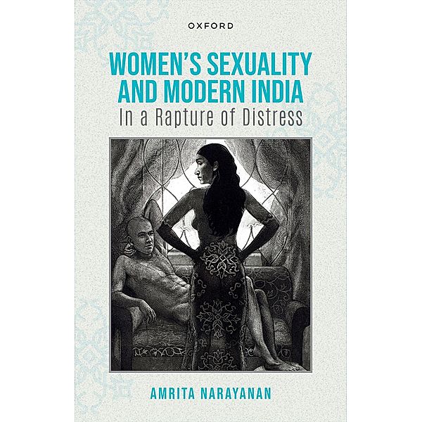 Women's Sexuality and Modern India, Amrita Narayanan