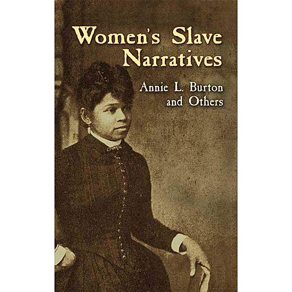 Women's Slave Narratives, Annie L. Burton