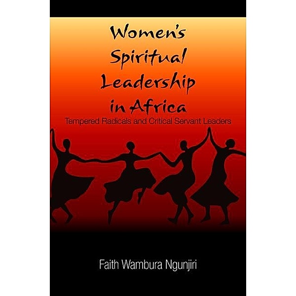 Women's Spiritual Leadership in Africa, Faith Wambura Ngunjiri