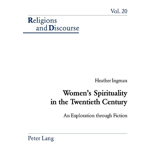 Women's Spirituality in the Twentieth Century, Heather Ingman