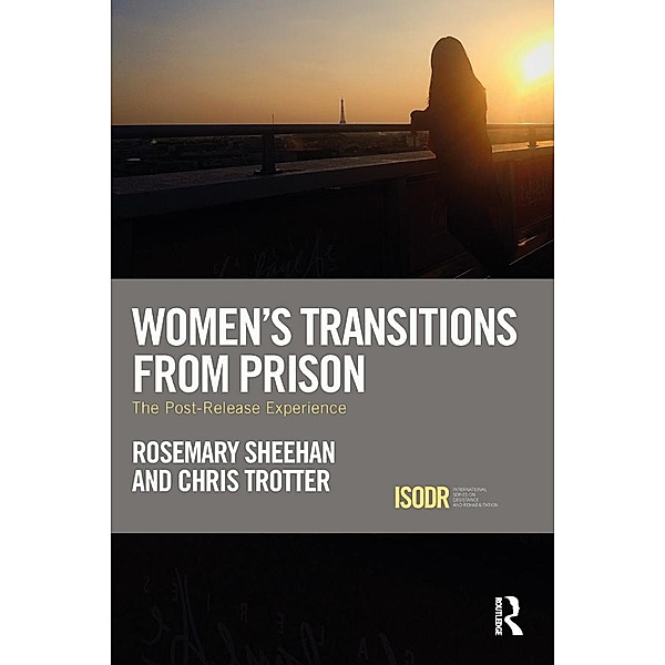 Women's Transitions from Prison, Rosemary Sheehan, Chris Trotter