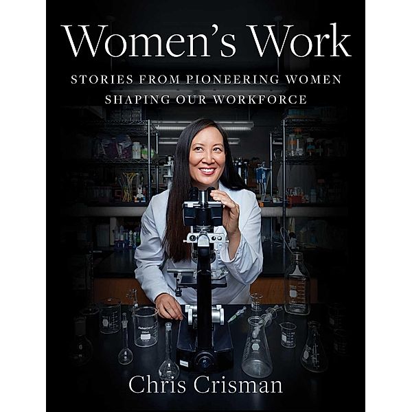 Women's Work, Chris Crisman