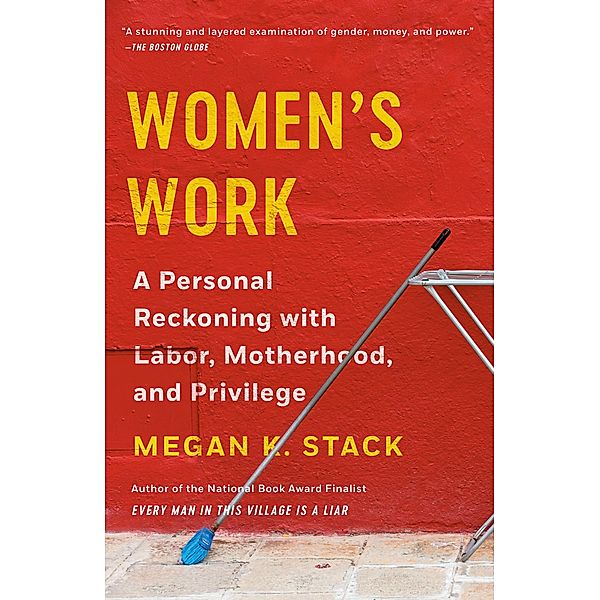 Women's Work, Megan K. Stack