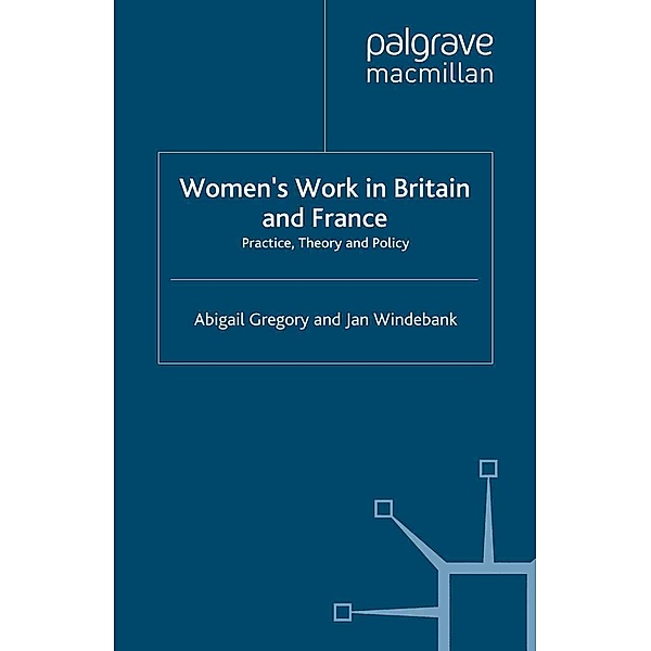 Women's Work in Britain and France, Abigail Gregory, Jan Windebank