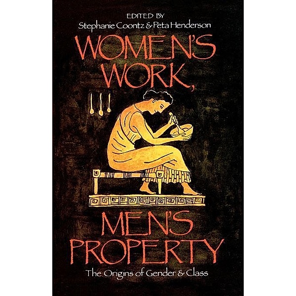 Women's Work, Men's Property, Stephanie Coontz
