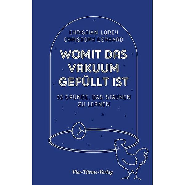 Womit das Vakuum gefüllt ist, Christian Lorey, Christoph Gerhard