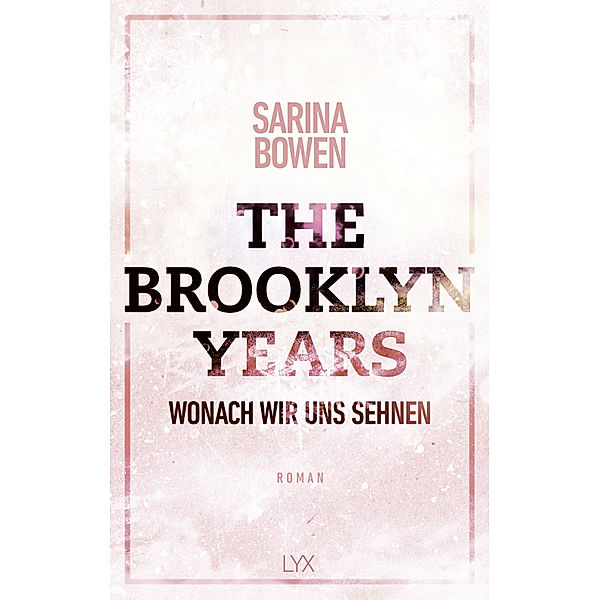 Wonach wir uns sehnen / The Brooklyn Years Bd.7, Sarina Bowen