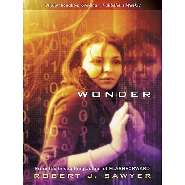 Wonder, Robert J Sawyer