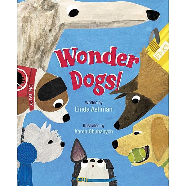 Wonder Dogs!, Linda Ashman