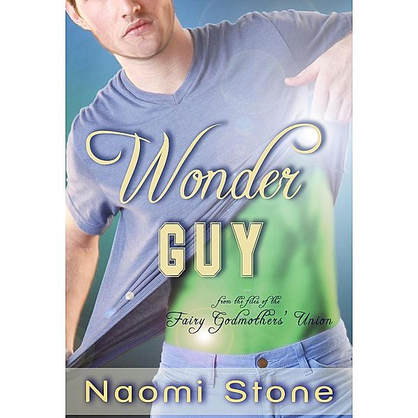 Wonder Guy (Fairy Godmothers' Union), Naomi Stone