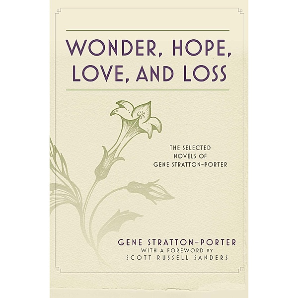 Wonder, Hope, Love, and Loss, Gene Stratton-Porter