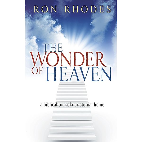 Wonder of Heaven, Ron Rhodes