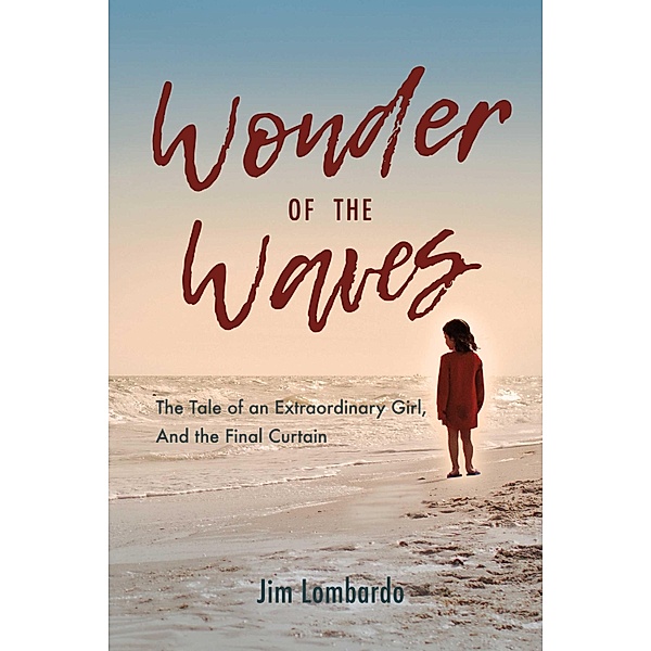 Wonder of the Waves, Jim Lombardo
