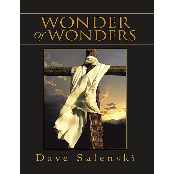 Wonder of Wonders, Dave Salenski