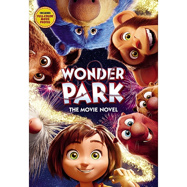 Wonder Park: The Movie Novel / Little, Brown Books for Young Readers, Sadie Chesterfield