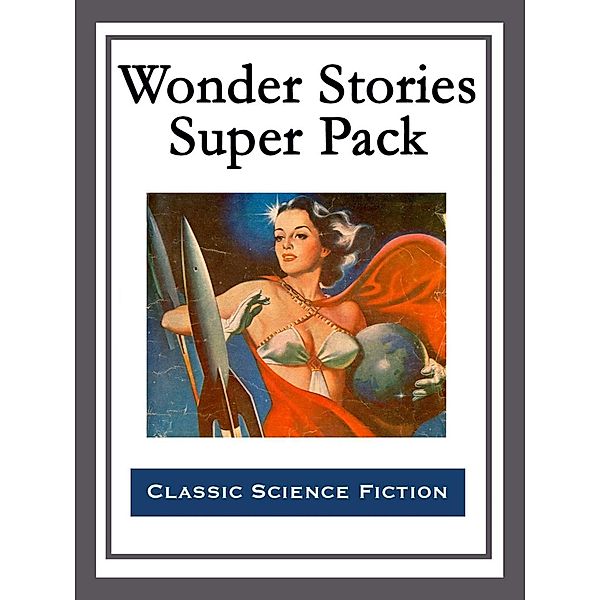 Wonder Stories Super Pack, Stanley G. Weinbaum
