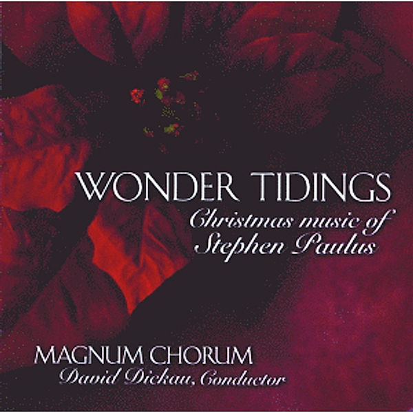 Wonder Tidings/Christmas Music, Magnum Chorum