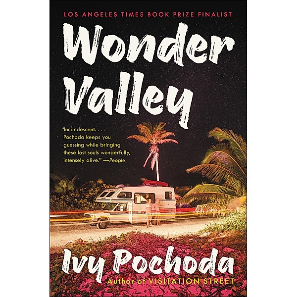Wonder Valley, Ivy Pochoda