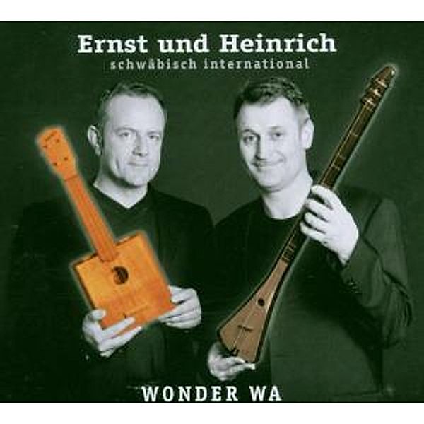 Wonder Wa - Schwäbisch Interna, Ernst Und Heinrich