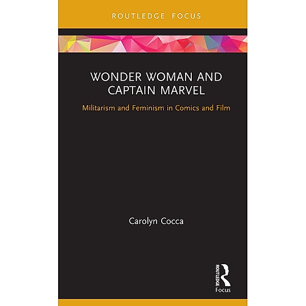Wonder Woman and Captain Marvel, Carolyn Cocca