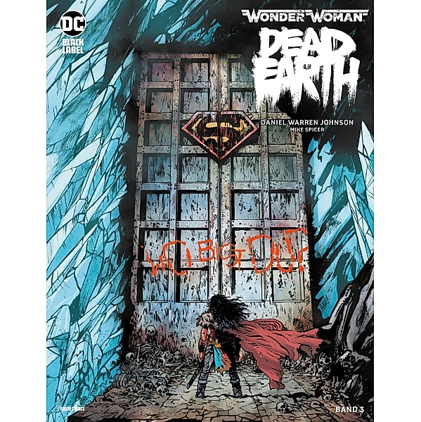 Wonder Woman: Dead Earth - / Wonder Woman: Dead Earth Bd.3, Johnson Daniel Warren