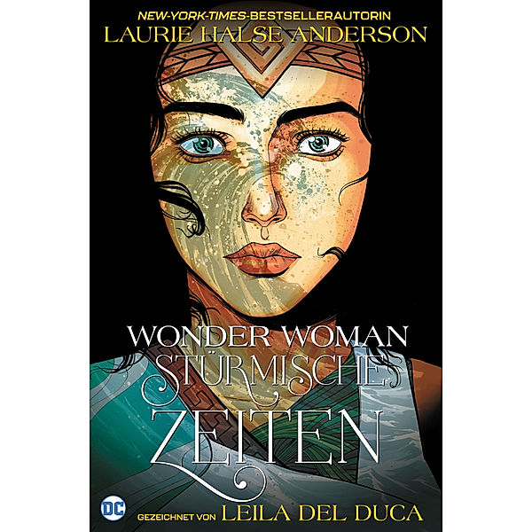 Wonder Woman: Stürmische Zeiten, Laurie Halse Anderson, Leila Del Duca