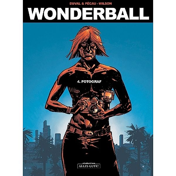 Wonderball - Fotograf, Jean-Pierre Pécau, Fred Duval