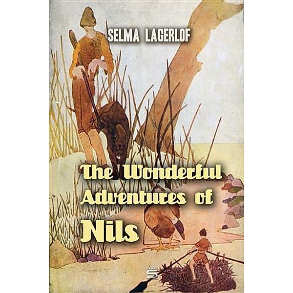 Wonderful Adventures of Nils, Selma Lagerlof