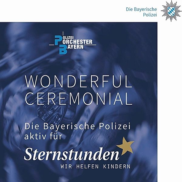 Wonderful Ceremonial, Polizeiorchester Bayern