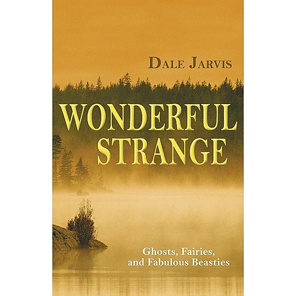 Wonderful Strange, Dale Jarvis