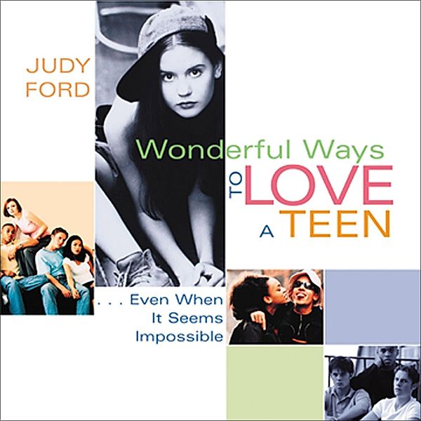 Wonderful Ways to Love a Teen / Wonderful Ways, Judy Ford