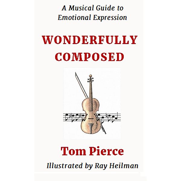 Wonderfully Composed (Authentic Expressions, #1) / Authentic Expressions, Tom Pierce